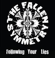 The Fallen Symmetry : Following Your Lies